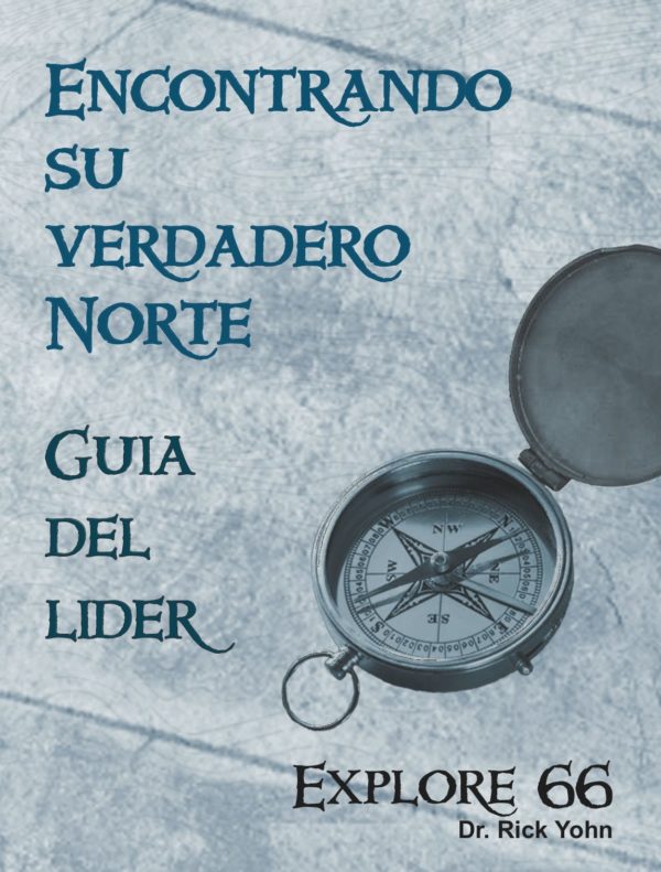Finding Your True North Leader's Guide (Spanish)